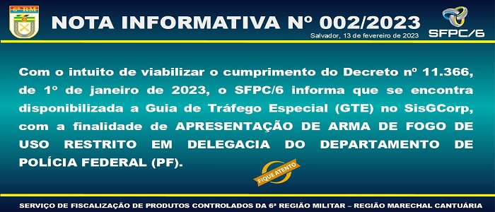 SFPC/6 - INFORMATIVO SOBRE GUIA DE TRÁFEGO PARA APRESENTAÇÃO NA POLICÍA FEDERAL DE ARMA DE USO RESTRITO